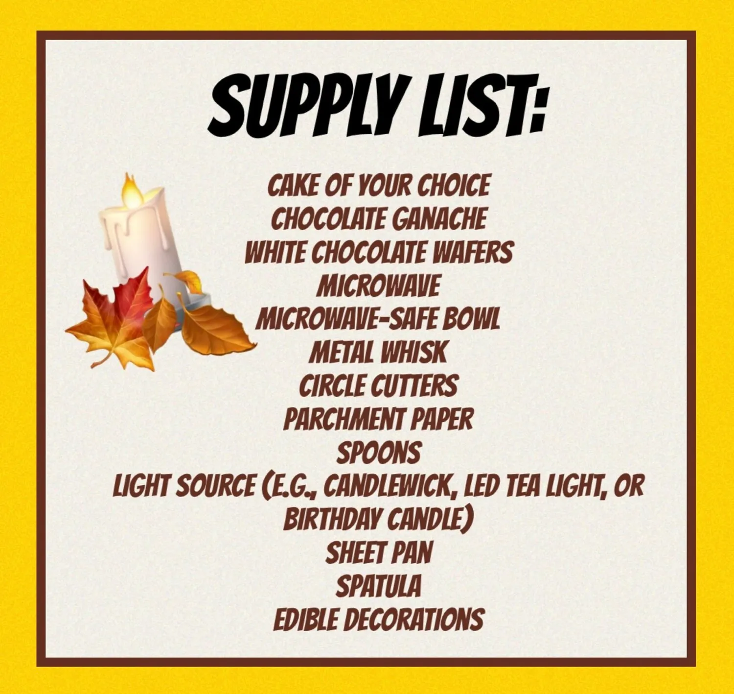 A list of ingredients and supplies for making the candle cake centerpiece